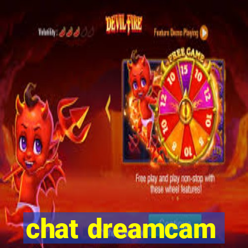 chat dreamcam